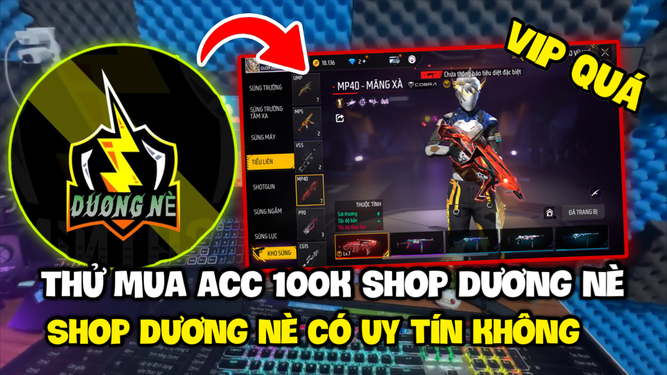 Mua Acc Free Fire 100K Shop Dương Nè Có Gì ? Mua Acc Free Fire 100K Shop Dương Nè Có Uy Tín Không ?