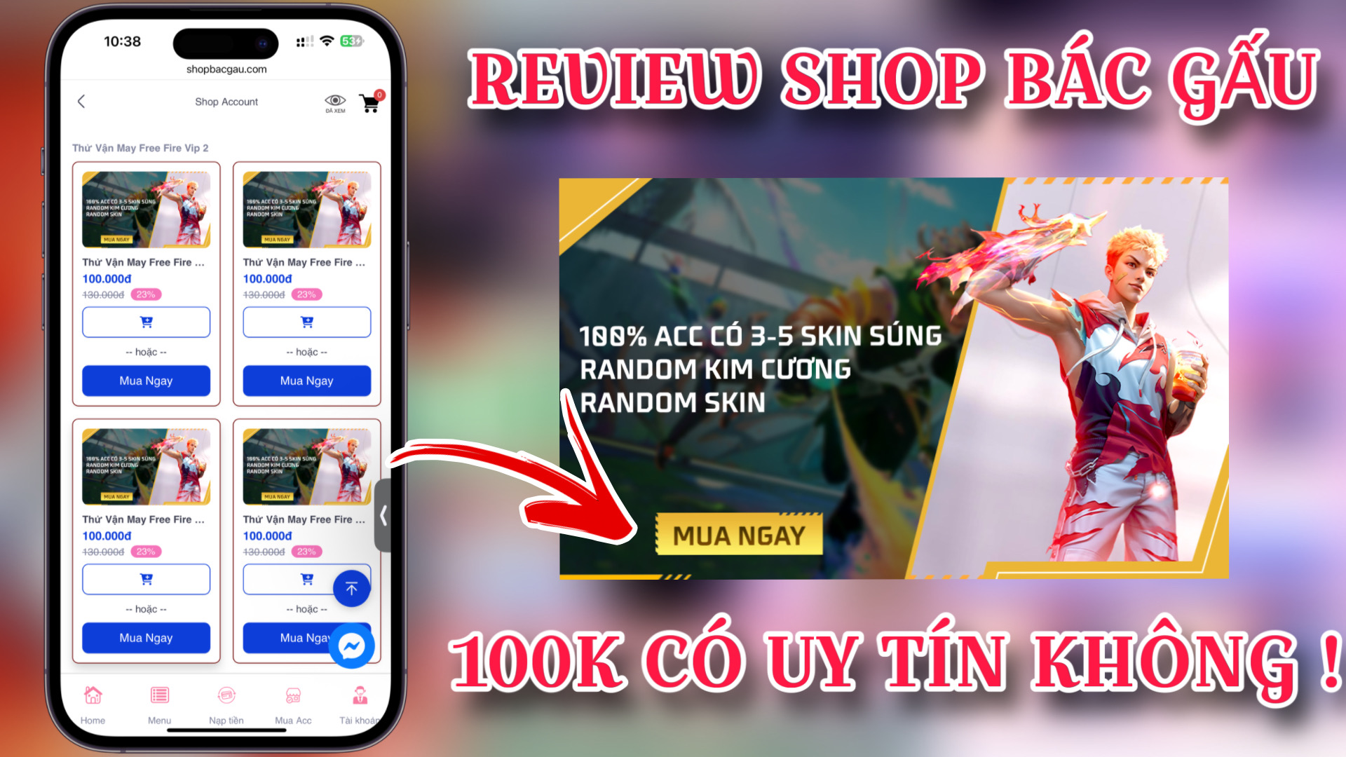 Thử Dùng 100K Mua Acc Free FIre Shop Bác Gấu ? Mua Acc Free Fire 100K Shop Bác Gấu Có Uy Tín Không ?
